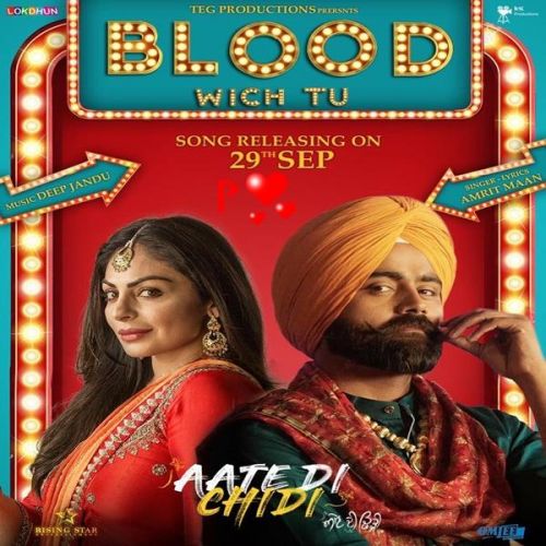 download Blood Wich Tu (Aate Di Chidi) Amrit Maan mp3 song ringtone, Blood Wich Tu (Aate Di Chidi) Amrit Maan full album download