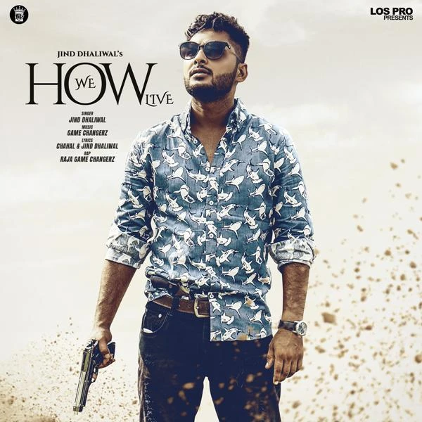 download How We Live Jind Dhaliwal, Raja Game Changerz mp3 song ringtone, How We Live Jind Dhaliwal, Raja Game Changerz full album download
