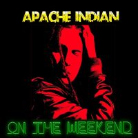 Download On the Weekend Apache Indian, Frankie Paul and others... full mp3 album