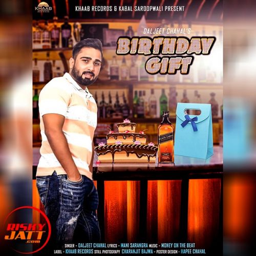 download Birthday Gift Daljeet Chahal mp3 song ringtone, Birthday Gift Daljeet Chahal full album download