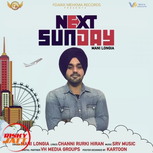 download Next Sunday Mani Longia mp3 song ringtone, Next Sunday Mani Longia full album download