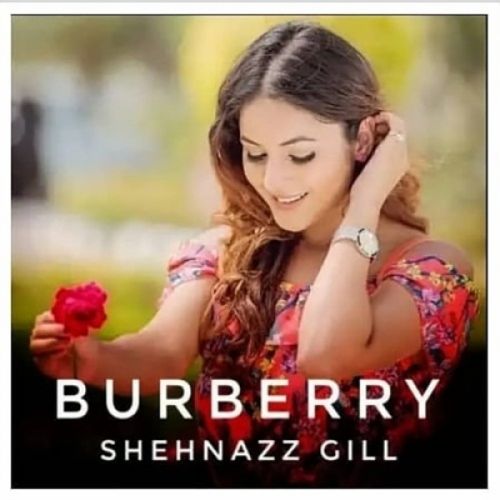 download Burberry Shehnaaz Gill mp3 song ringtone, Burberry Shehnaaz Gill full album download