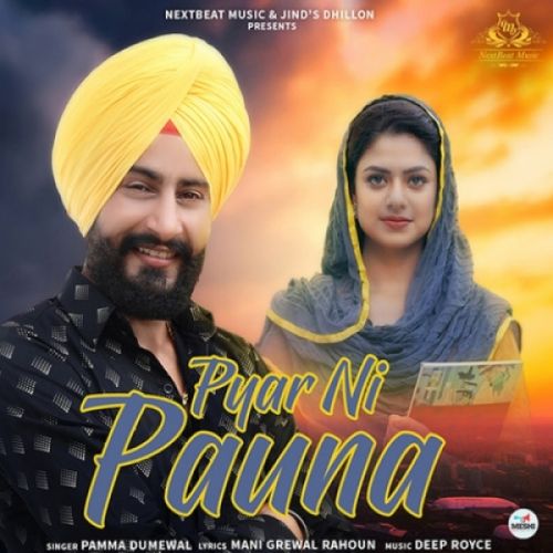 download Pyar Ni Pauna Pamma Dumewal mp3 song ringtone, Pyar Ni Pauna Pamma Dumewal full album download
