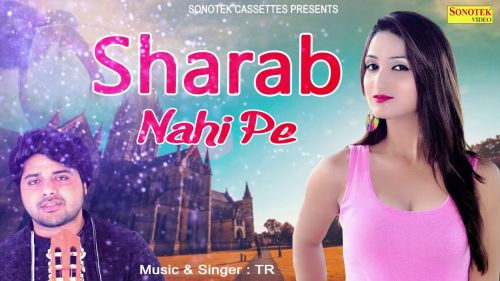 download Sharab Nahi Pee TR Panchal, Miss Ada mp3 song ringtone, Sharab Nahi Pee TR Panchal, Miss Ada full album download