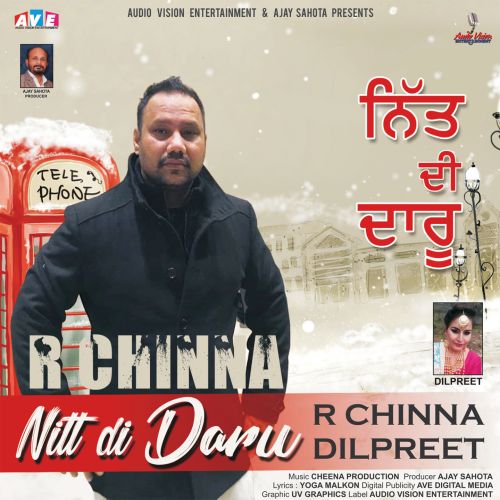 download Nitt Di Daru Dilpreet, R Chinna mp3 song ringtone, Nitt Di Daru Dilpreet, R Chinna full album download