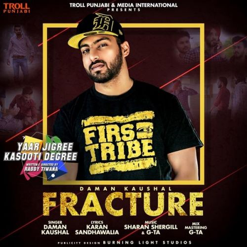 download Fracture (Yaar Jigree Kasooti Degree) Daman Kaushal mp3 song ringtone, Fracture (Yaar Jigree Kasooti Degree) Daman Kaushal full album download