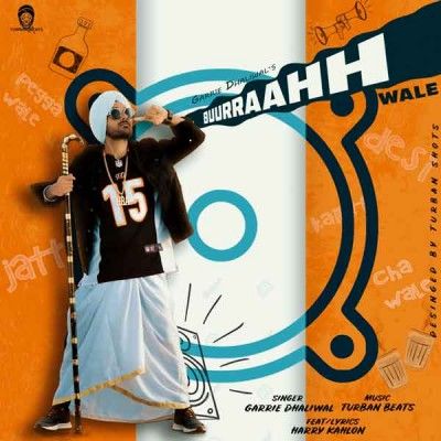 download Buurraahh Wale Garrie Dhaliwal mp3 song ringtone, Buurraahh Wale Garrie Dhaliwal full album download