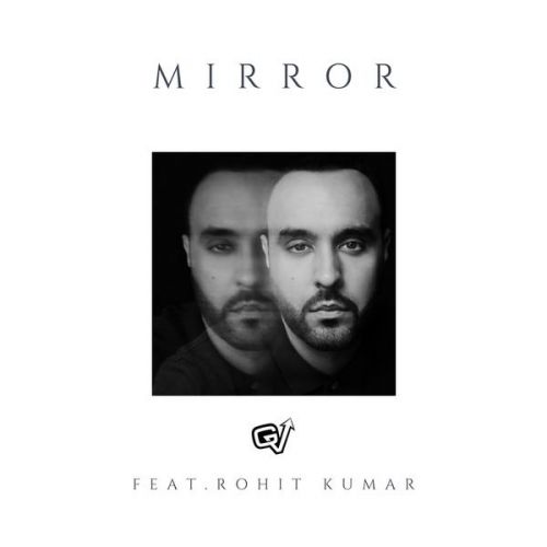 download Mirror GV, Rohit Kumar mp3 song ringtone, Mirror GV, Rohit Kumar full album download