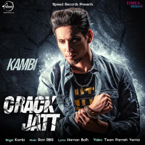 download Crack Jatt Kambi mp3 song ringtone, Crack Jatt Kambi full album download