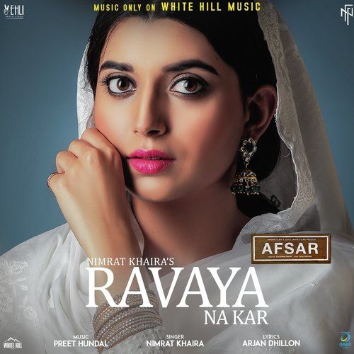download Ravaya Na Kar (Afsar) Nimrat Khaira mp3 song ringtone, Ravaya Na Kar (Afsar) Nimrat Khaira full album download