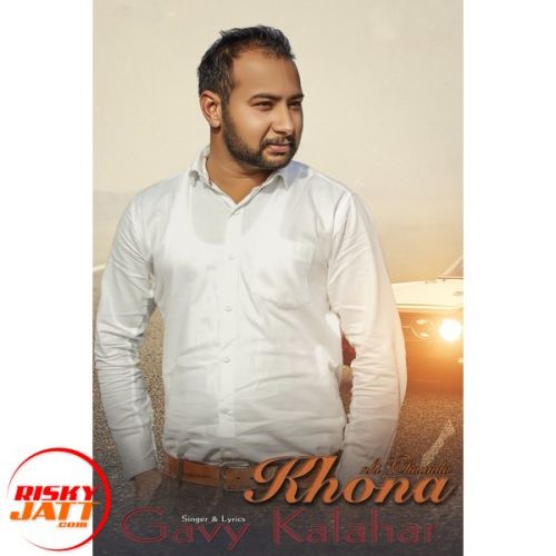 download Khona Nahi Chaunda Gavy Kalahar mp3 song ringtone, Khona Nahi Chaunda Gavy Kalahar full album download