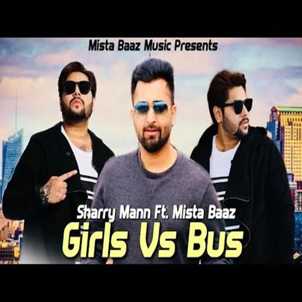 download Girls Vs Bus Sharry Mann, Mista Baaz mp3 song ringtone, Girls Vs Bus Sharry Mann, Mista Baaz full album download