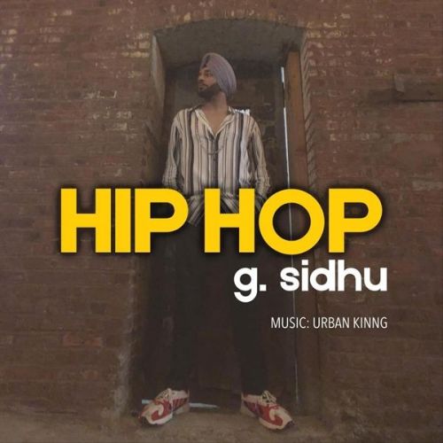 download Hip Hop G Sidhu mp3 song ringtone, Hip Hop G Sidhu full album download