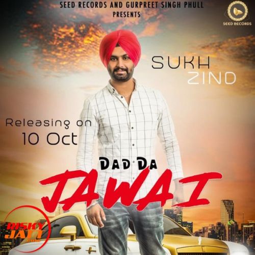 download Dad Da Jawai Sukh Zind mp3 song ringtone, Dad Da Jawai Sukh Zind full album download