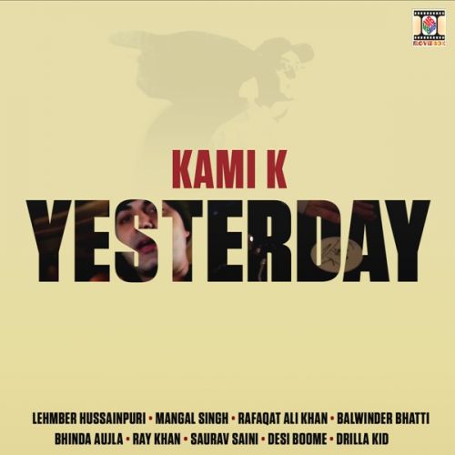 download Lutke Instrumental Kami K mp3 song ringtone, Yesterday Kami K full album download
