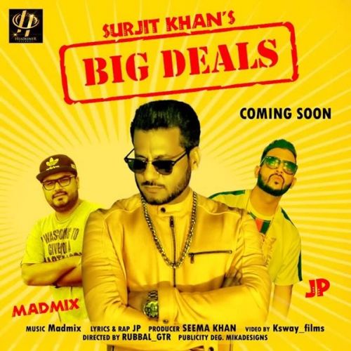 download Big Deals Surjit Khan, JP mp3 song ringtone, Big Deals Surjit Khan, JP full album download