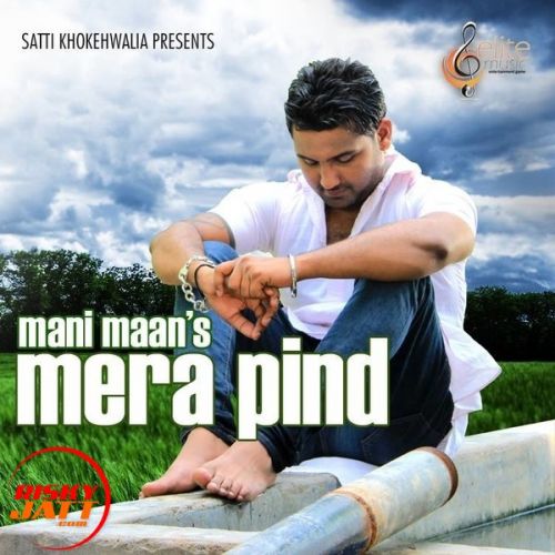 download Mera Pind Mani Maan mp3 song ringtone, Mera Pind Mani Maan full album download