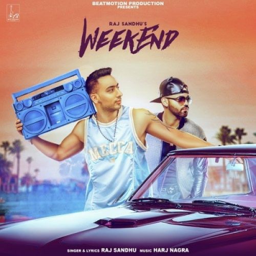 download Weekend Raj Sandhu mp3 song ringtone, Weekend Raj Sandhu full album download