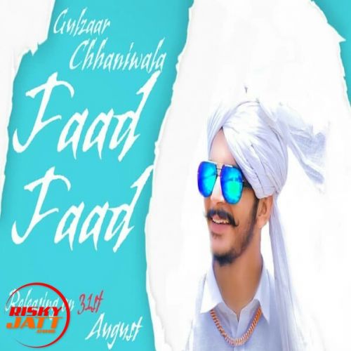 download Faad Faad Gulzaar Chhaniwala mp3 song ringtone, Faad Faad Gulzaar Chhaniwala full album download