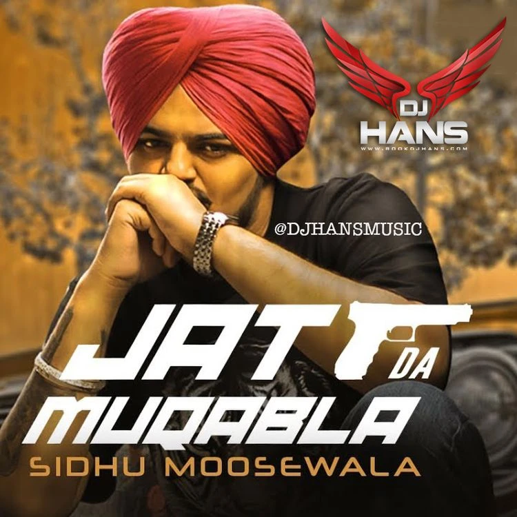 download Jatt Da Muqabala Remix Dj Hans, Sidhu Moose Wala mp3 song ringtone, Jatt Da Muqabala Remix Dj Hans, Sidhu Moose Wala full album download