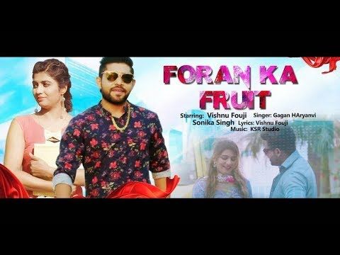 download Foran Ka Fruit Gagan Haryanvi mp3 song ringtone, Foran Ka Fruit Gagan Haryanvi full album download