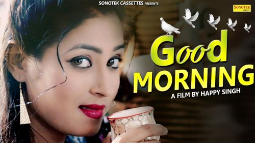 download Good Morning Harkesh Chawariya mp3 song ringtone, Good Morning Harkesh Chawariya full album download