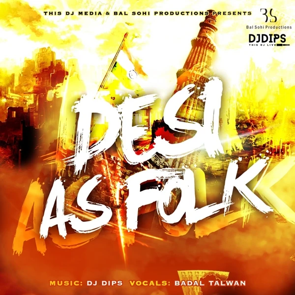 download Kadeh Sajana DJ Dips, Badal Talwan mp3 song ringtone, Desi As Folk DJ Dips, Badal Talwan full album download