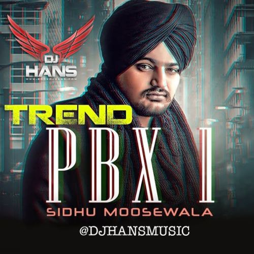 download Trend Dhol Mix Dj Hans, Sidhu Moose Wala mp3 song ringtone, Trend Dhol Mix Dj Hans, Sidhu Moose Wala full album download