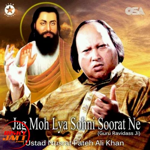 download Jag Moh Lya Sohni Soorat Ne (guru Ravidass Ji) Ustad Nusrat Fateh Ali Khan mp3 song ringtone, Jag Moh Lya Sohni Soorat Ne (guru Ravidass Ji) Ustad Nusrat Fateh Ali Khan full album download