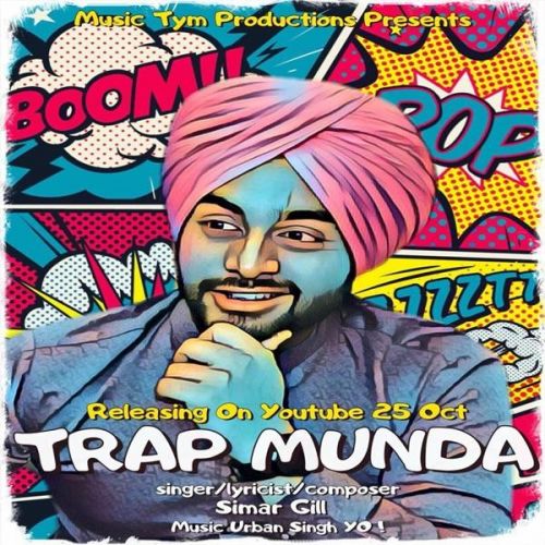 download Trap Munda Simar Gill mp3 song ringtone, Trap Munda Simar Gill full album download