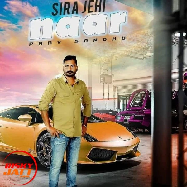 download Sira Jehi Naar Parv Sandhu mp3 song ringtone, Sira Jehi Naar Parv Sandhu full album download