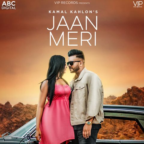 download Jaan Meri Kamal Kahlon mp3 song ringtone, Jaan Meri Kamal Kahlon full album download