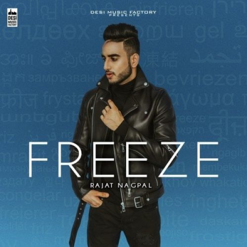 download Freeze Rajat Nagpal mp3 song ringtone, Freeze Rajat Nagpal full album download