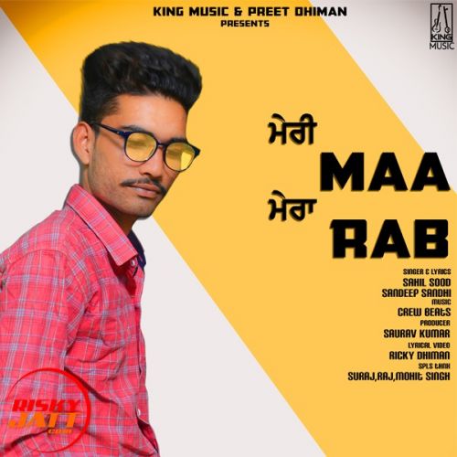 download Meri Maa Mera Rab Sahil Sood mp3 song ringtone, Meri Maa Mera Rab Sahil Sood full album download