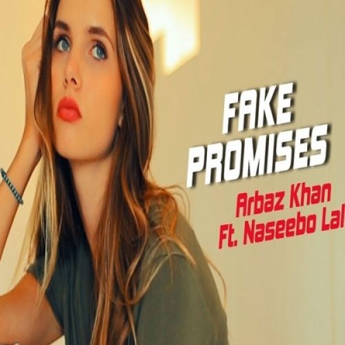 download Fake Promises Arbaz Khan, Naseebo Lal mp3 song ringtone, Fake Promises Arbaz Khan, Naseebo Lal full album download