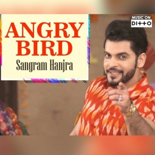 download Angry Bird Sangram Hanjra mp3 song ringtone, Angry Bird Sangram Hanjra full album download