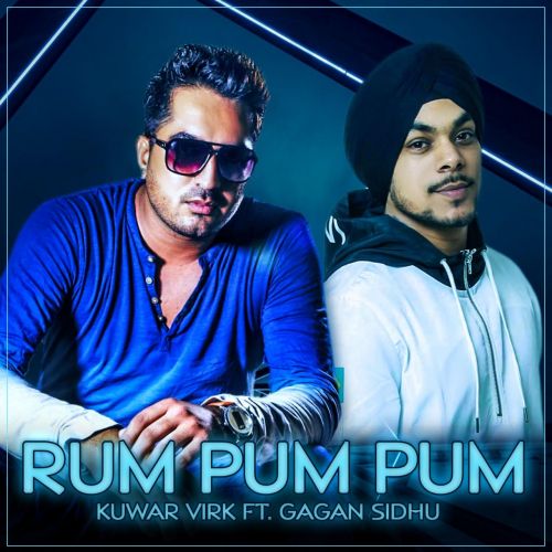 download Rum Pum Pum Gagan Sidhu, Kuwar Virk mp3 song ringtone, Rum Pum Pum Gagan Sidhu, Kuwar Virk full album download