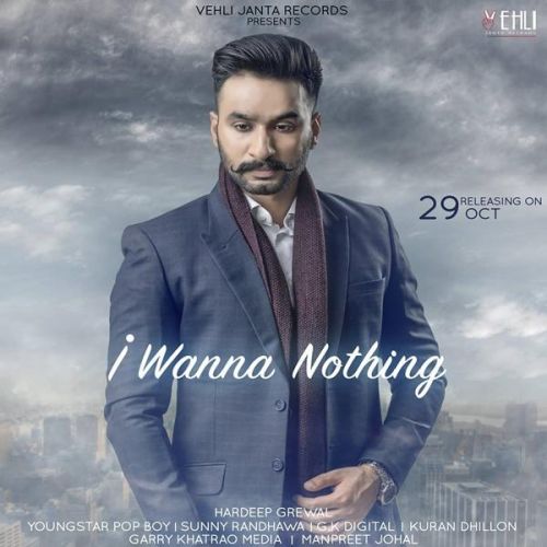 download I Wanna Nothing Hardeep Grewal mp3 song ringtone, I Wanna Nothing Hardeep Grewal full album download