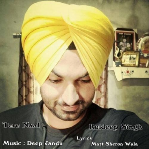 download Tere Naal Kuldeep Singh mp3 song ringtone, Tere Naal Kuldeep Singh full album download