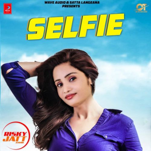 download Selfie Kiran Gill mp3 song ringtone, Selfie Kiran Gill full album download