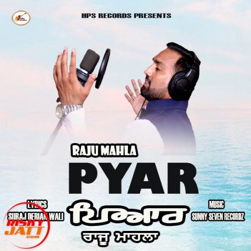 download Pyar Raju Mahla mp3 song ringtone, Pyar Raju Mahla full album download