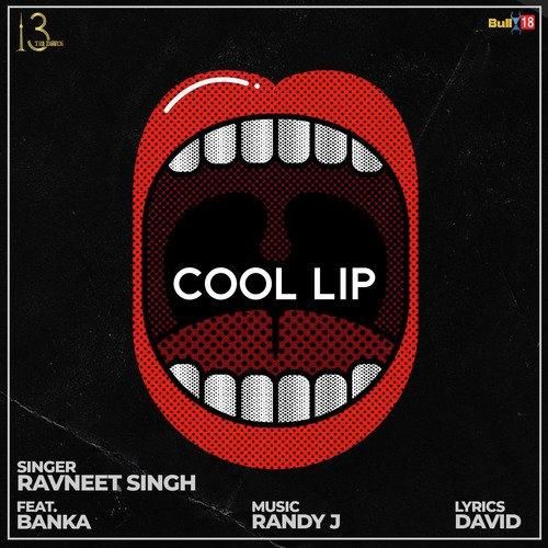 download Cool Lip Ravneet Singh, Banka mp3 song ringtone, Cool Lip Ravneet Singh, Banka full album download