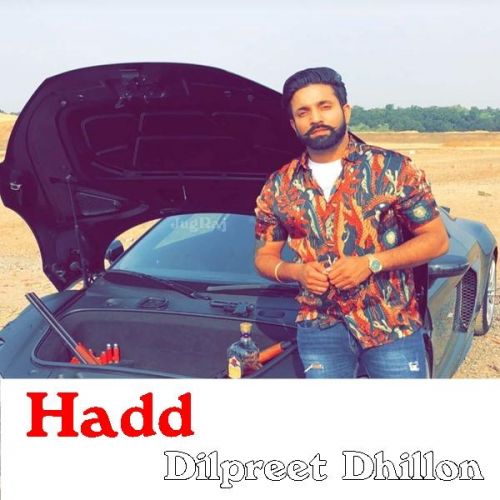 download Hadd Dilpreet Dhillon mp3 song ringtone, Hadd Dilpreet Dhillon full album download
