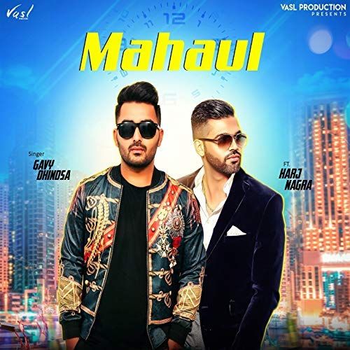 download Mahaul Gavy Dhindsa mp3 song ringtone, Mahaul Gavy Dhindsa full album download