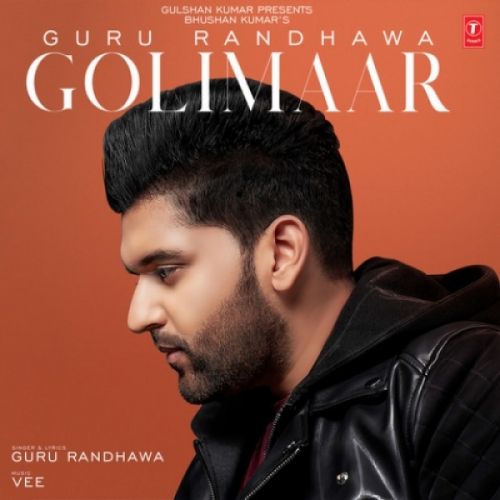 download Golimaar Guru Randhawa mp3 song ringtone, Golimaar Guru Randhawa full album download