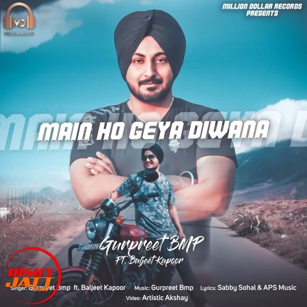 download Main Ho Giya Diwana Gurpreet Bmp mp3 song ringtone, Main Ho Giya Diwana Gurpreet Bmp full album download