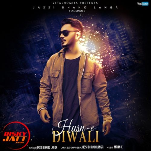 download Husn e Diwali Jassi Bhanolanga mp3 song ringtone, Husn e Diwali Jassi Bhanolanga full album download