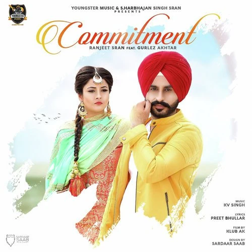download Commitment Gurlez Akhtar, Ranjeet Sran mp3 song ringtone, Commitment Gurlez Akhtar, Ranjeet Sran full album download