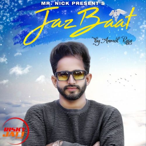 download Jazbaat Anmol Raja mp3 song ringtone, Jazbaat Anmol Raja full album download