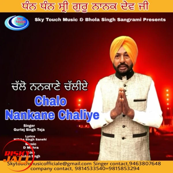 download Chalo Nankane chaliye Gurtej Singh Teja mp3 song ringtone, Chalo Nankane chaliye Gurtej Singh Teja full album download